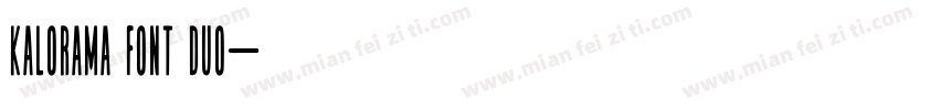 Kalorama Font Duo字体转换